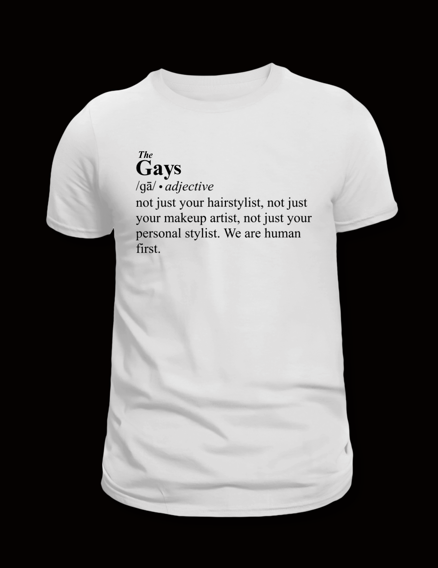 The Gays T-Shirt